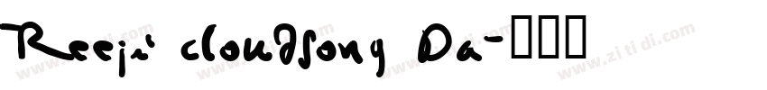Reeji cloudsong Da字体转换